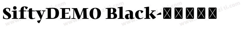 SiftyDEMO Black字体转换
